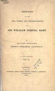 Cover of: Memoirs of the life, works, and correspondence of Sir William Temple, bart. by Thomas Peregrine Courtenay, Thomas Peregrine Courtenay