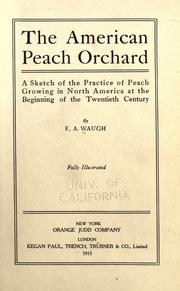 Cover of: The American peach orchard by F. A. Waugh, F. A. Waugh