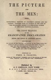 Cover of: The picture and the men: being biographical sketches of President Lincoln and his cabinet