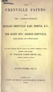 The Grenville papers by Richard Grenville-Temple, 2nd Earl Temple, Richard G. Temple, George Grenville