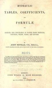 Cover of: Hydraulic tables, coefficients, and formulæ for finding the discharge of water from orifices, notches, weirs, pipes, and rivers.