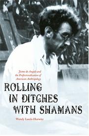 Cover of: Rolling in Ditches with Shamans: Jaime de Angulo and the Professionalization of American Anthropology (Critical Studies in the History of Anthropology)