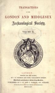 Transactions of the London and Middlesex Archaeological Society by London and Middlesex Archaeological Society.