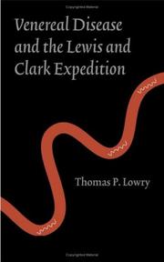 Cover of: Venereal disease and the Lewis and Clark expedition by Thomas P. Lowry