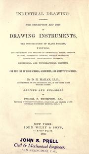 Cover of: Industrial drawing: comprising the description and uses of drawing instruments, the construction of plane figures, tinting ... mechanical and topographical drawing. For the use of high schools, academies, and scientific schools.