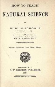 Cover of: How to teach natural science in public schools by William Torrey Harris
