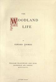 Cover of: The woodland life by Thomas, Edward