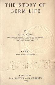 Cover of: The story of germ life by Herbert William Conn