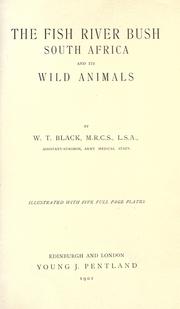 Cover of: The Fish River bush, South Africa, and its wild animals