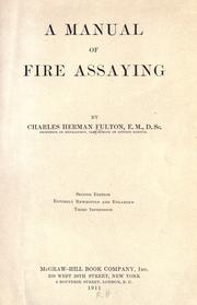 Cover of: A manual of fire assaying by Fulton, Charles Herman, Fulton, Charles Herman