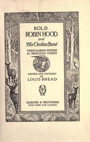 Cover of: Bold Robin Hood and his outlaw band: their famous exploits in Sherwood forest