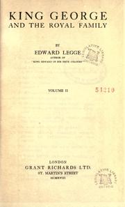 Cover of: King George and the royal family. by Edward Legge