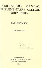 Cover of: Laboratory manual of elementary colloid chemistry
