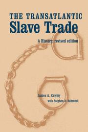 Cover of: The Transatlantic Slave Trade by James A. Rawley, Stephen D. Behrendt, Stephen Behrendt, James A. Rawley, Stephen D. Behrendt