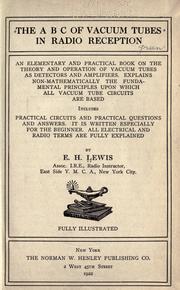 Cover of: The A B C of vacuum tubes in radio reception by Elmer Hugh Lewis
