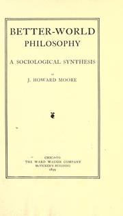 Cover of: Better world philosophy by Moore, John Howard