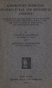 Cover of: Laboratory exercises in structural and historical geology: a laboratory manual based on folios of the United States geological survey; for use with classes in structural and historical geology