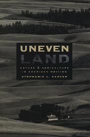 Uneven land by Stephanie L. Sarver