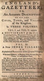 Cover of: England's gazetteer: or, An accurate description of all the cities, towns, and villages of the kingdom.