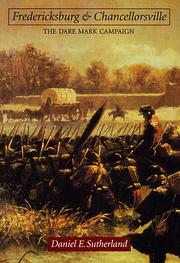 Cover of: Fredericksburg and Chancellorsville: the Dare Mark campaign