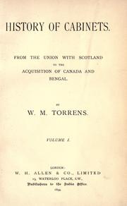 Cover of: History of cabinets: from the union with Scotland to the acquisition of Canada and Bengal