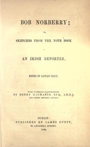 Cover of: Bob Norberry by Ed. by Captain Prout. With numerous illustrations by Henry Macmanus ... and other eminent artists.