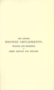 Cover of: The ancient bronze implements, weapons, and ornaments by Evans, John Sir