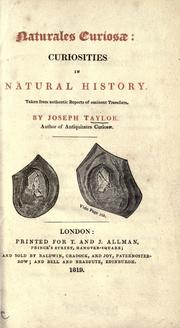 Cover of: Naturales curiosæ: curiosities in natural history. Taken from authentic reports of eminent travellers.