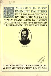 Cover of: Lives of the most eminent painters, sculptors & architects. by Giorgio Vasari