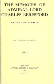 The memoirs of Admiral Lord Charles Beresford by Beresford, Charles William De la Poer Beresford Baron
