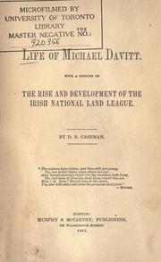 Cover of: The life of Michael Davitt: with a history of the rise and development of the Irish National Land League