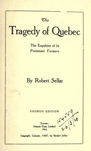 Cover of: The tragedy of Quebec by Robert Sellar