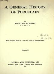 Cover of: A general history of porcelain by William Burton