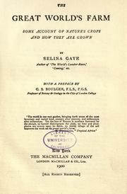 Cover of: The great world's farm by Selina Gaye