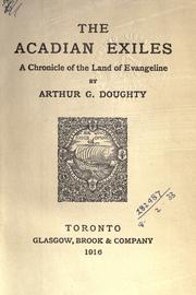 The Acadian exiles by Doughty, Arthur G. Sir