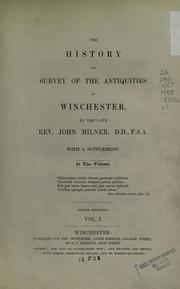 Cover of: history and survey of the antiquities of Winchester