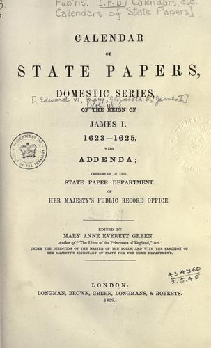 Calendar of State Papers, Domestic.  Edward VI, Mary, Elizabeth, and James I by Public Record Office