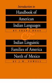 Cover of: Introduction to Handbook of American Indian Languages plus Indian Linguistic Families of America North of Mexico by Franz Boas, John Wesley Powell