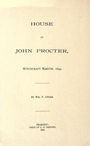 Cover of: House of John Procter, witchcraft martyr, 1692.