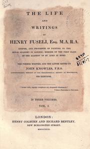 The life and writings of Henry Fuseli by Henry Fuseli