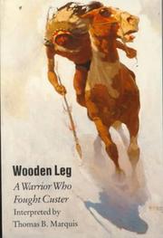 Cover of: Wooden Leg by Thomas B. Marquis, Wooden Leg