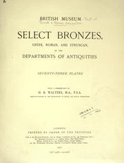 Cover of: Select bronzes, Greek, Roman, and Etruscan: in the departments of antiquities