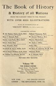 Cover of: The book of history by With an introduction by Viscount Bryce ... Containing authors, W. M. Flinders Petrie ... and many other specialists.
