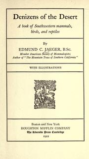 Cover of: Denizens of the desert: a book of southwestern mammals, birds, and reptiles, by Edmund C. Jaeger...
