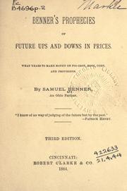 Cover of: Benners prophecies of future ups and downs in prices.: What years to make money on pig-iron, hogs, corn, and provisions.