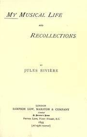 Cover of: My musical life and recollections by Jules Prudence Rivière
