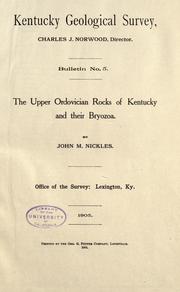 Cover of: The upper Ordovician rocks of Kentucky and their bryozoa by John M. Nickles