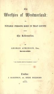 Cover of: The worthies of Westmorland by George Atkinson