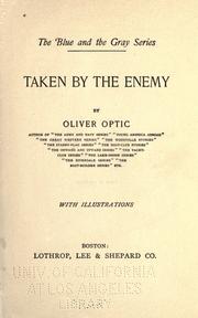Cover of: Taken by the enemy