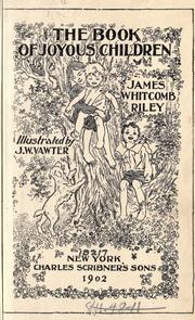 Cover of: The book of joyous children. by James Whitcomb Riley